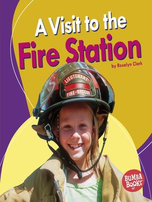 cover image of A Visit to the Fire Station